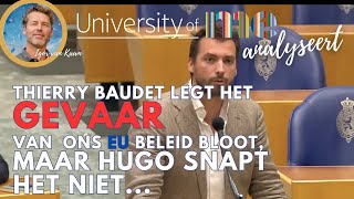 Thierry Baudet legt het gevaar van ons EU beleid bloot maar Hugo snapt het niet [upl. by Judith]