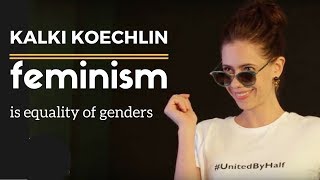 Kalki Koechlin  What Is Feminism  Lets Clear All Doubts [upl. by Georgetta]