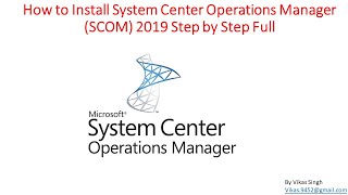 How to Install System Center Operations Manager SCOM 2019 Step by Step Full [upl. by Enylecoj]