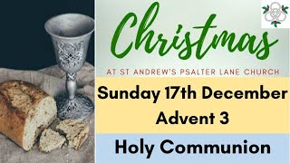 St Andrews Psalter Lane Church Service of Holy Communion for Sunday 17th December 2023 [upl. by Amre]