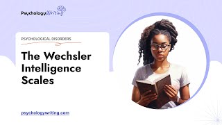 The Wechsler Intelligence Scales  Essay Example [upl. by Schertz]