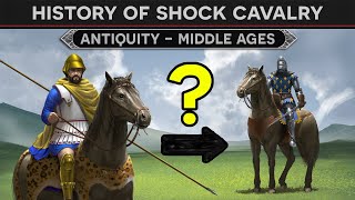 The Evolution of Shock Cavalry  From Antiquity to the Middle Ages DOCUMENTARY [upl. by Regine207]