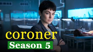 Coroner Season 5 Trailer Release Date amp Plot Details  Release on Netflix [upl. by Ynnol]