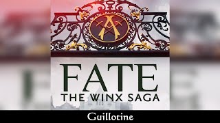 Fate The Winx Saga  Season 2  Guillotine  SOUNDTRACK [upl. by Haggerty182]