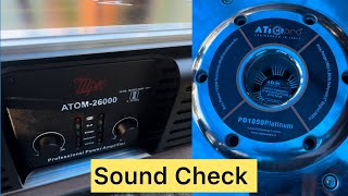 ATi Pro PD 1850 Platinum Speaker and ATOM 26000 Amplifier Sound Check Kishorksc [upl. by Suoivatco932]