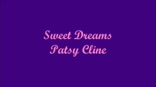 Sweet Dreams  Patsy Cline Lyrics [upl. by Wetzell]