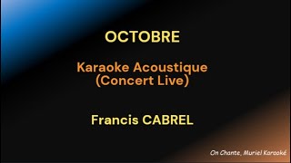 OCTOBRE KARAOKE Francis CABREL HQ [upl. by Krock880]