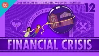 How it Happened  The 2008 Financial Crisis Crash Course Economics 12 [upl. by Celik]