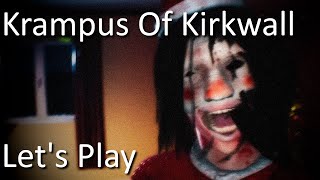 Krampus Of Kirkwall  Horror Game Lets Play [upl. by Lekzehcey]