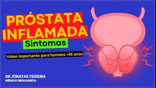 PRÓSTATA INFLAMADA  SINTOMAS  NÃO CONFUNDA MAIS UROLOGISTA RESPONDE [upl. by Asyral]