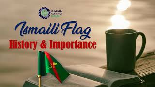 Ismaili Flag  History and Importance [upl. by Sillyhp]