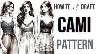 BeginnerFriendly Camisole Pattern Drafting  Easy DIY Cami Top amp Dress Tutorial [upl. by Graehme]