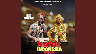 Mayor Indonesia Special feat Edi Ngene Izuogu [upl. by Aidiruy]