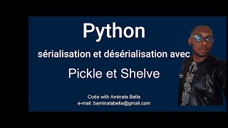 Python sérialisation et désérialisation des objets Python [upl. by Eldnar821]