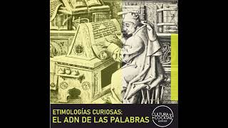 37 Etimologías curiosas El ADN de las palabras [upl. by Leander]