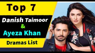 Top 07 Danish Taimoor with Ayeza khan Dramas List  Aiza khan with Danish Taimoor  Pakistani Dramas [upl. by Ibbetson425]