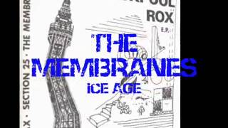 The Membranes  Ice Age Blackpool Rox EP 1981 THAT SIDE track 1 [upl. by Iona459]