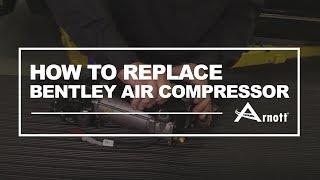 How to replace your Bentley air compressor [upl. by Namijneb55]