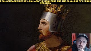 Real Crusades History Richard the Lionheart and the Conquest of Cyprus Reaction [upl. by Ambrosia819]