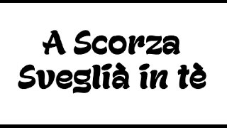 A Scorza  Sveglia in te  paroles  traduction [upl. by Hcire]