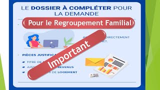 Dossier du Regroupement Familial en France Guide pour Bien Compléter son Dossier du Regroupement [upl. by Eittocs426]