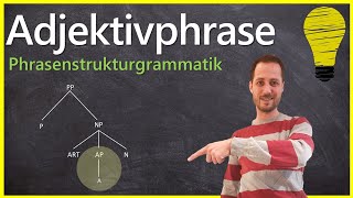 Adjektivphrase  Aufbau und Erweiterungen von APs [upl. by Atnauqahs52]