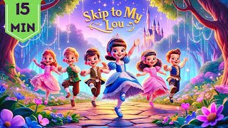 Lou Lou Skip to my Lou Song and 5 More Fun Nursery Rhymes for Kids [upl. by Ahsenrad]