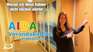 AIDA Verandakabine mit Haken  Warum ich diese Kabine nicht buchen würde [upl. by Delisle535]