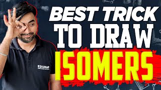 How To Draw Isomers  Best Trick [upl. by Eerat]