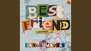 Best Friend Control [upl. by Fineberg]