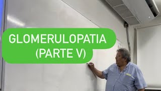 🟩Clase 13 Parte V Glomerulopatia Dr Aguilar [upl. by Haldeman795]