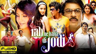 Rab Ne Bana Di Jodi Full Movie  Shah Rukh Khan Anushka Sharma Vinay Pathak  Review amp Facts HD [upl. by Wiencke]