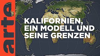 Kalifornien  Ein Modell und seine Grenzen  Mit offenen Karten  ARTE [upl. by Notfilc]