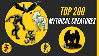 Top 200 Mythical Creatures and Monsters from Around the World [upl. by Harrod]