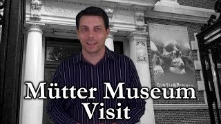 Mutter Museum Visit [upl. by Nyloj345]