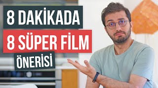 8 dakikada 8 süper film önerisi İzledin mi [upl. by Afrika]