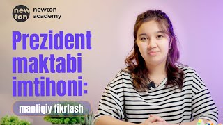 Prezident maktabi imtihonining mantiqiy fikrlash bo’yicha masalalari [upl. by Bradshaw]