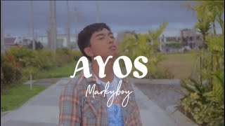 Ayos  MarkyboyOfficial Music Video [upl. by Sopher41]