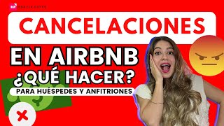 ¡CANCELACIONES EN AIRBNB ¿Por qué cancelan en Airbnb [upl. by Noivaz]