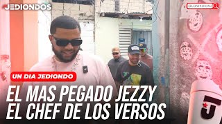 UN DÍA CON EL CHEF DE LOS VERSOS JEZZY LOS JEDIONDOS CAP5 [upl. by Gerard]