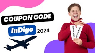 Indigo Coupon Codes 2024💥Indigo Deals amp Offers Today 100 Working Discount Code✈️🤩 [upl. by Niaz481]