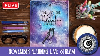 November Plan With Me Live Stream Plan a Magical Year 14Month Undated Planner  Magical Crafting [upl. by Seaver]