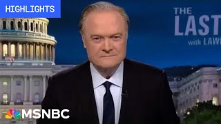 Watch The Last Word With Lawrence O’Donnell Highlights May 14 [upl. by Willamina]