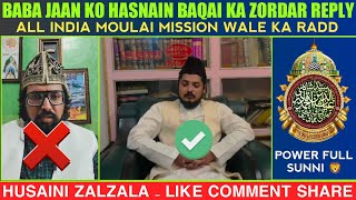 Expose Baba Jaan All India Moulai Misson  By Sayyed Hasnain Baqai Sahb  Husaini ZALZALA [upl. by Ahsoek]