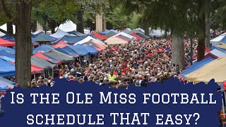 Is the Ole Miss football schedule THAT easy [upl. by Shulman]