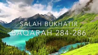 Surah Baqarah 284286  Salah AlBukhatir [upl. by Kalli]