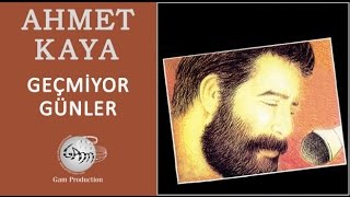 Geçmiyor Günler Ahmet Kaya [upl. by Saerdna813]