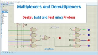 How Multiplexers and Demultiplexers work and how to design and build them using Proteus 1080 HD [upl. by Gerdy]