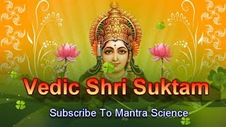 Full Vedic Shree Suktam श्री सूक्त्म [upl. by Louanne]