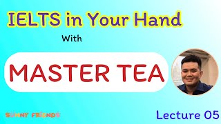 Master Tea English Linguistics IELTS Preparation Lecture 05 [upl. by Nas]